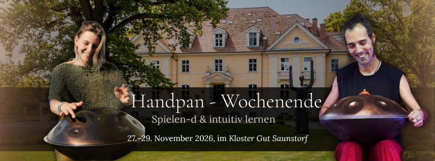Cover photo for the handpan workshop at Gut Saunstorf Monastery // © Deva Parkin Cover photo for the handpan workshop at Gut Saunstorf Monastery // © Deva Parkin