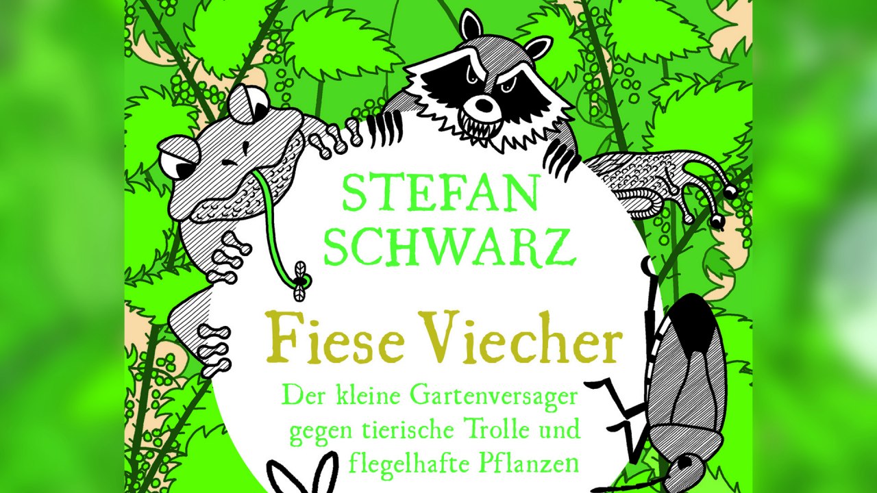 Stefan Schwarz_Fiese Viecher_c_Aufbau Verlag, © Aufbau Verlag Stefan Schwarz_Fiese Viecher_c_Aufbau Verlag, © Aufbau Verlag
