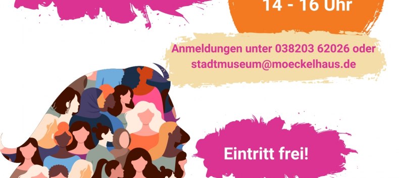 Zapraszamy kobiety wszystkich pokoleń i kultur do udziału w otwartej dyskusji. // © Stadt- und Bädermuseum Bad Doberan Zapraszamy kobiety wszystkich pokoleń i kultur do udziału w otwartej dyskusji. // © Stadt- und Bädermuseum Bad Doberan