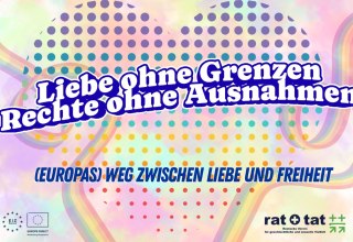 Liebe ohne Grenzen - Rechte ohne Ausnahmen. (Europas) Weg zwischen Liebe und Freiheit // © EIZ Rostock Liebe ohne Grenzen - Rechte ohne Ausnahmen. (Europas) Weg zwischen Liebe und Freiheit // © EIZ Rostock