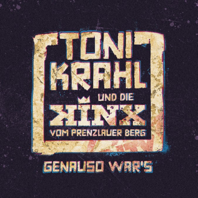 Toni Krahl i KINX z Prenzlauer Berg - Dokładnie tak wyglądał TOUR, © Semmel Concerts