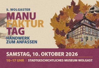 © 5. Wolgaster Manufakturtag © 5. Wolgaster Manufakturtag