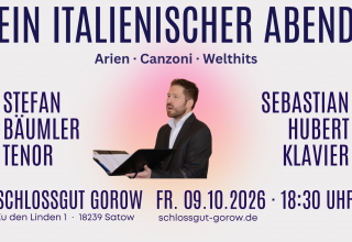 Een Italiaanse avond op 09.10.2026 om 18:30 in het Gorow Castle Estate // © Stefan Bäumler Een Italiaanse avond op 09.10.2026 om 18:30 in het Gorow Castle Estate // © Stefan Bäumler