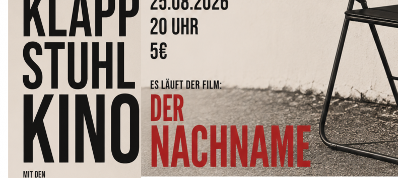 Affiche &bdquo;Klappstuhlkino&rdquo; // &copy; Kulturbanausen