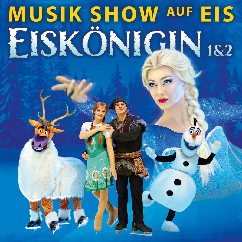 © Eiskönigin 1 & 2 - Musikshow auf Eis © Eiskönigin 1 & 2 - Musikshow auf Eis