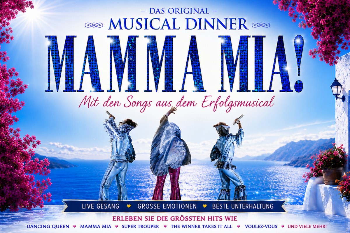 Musical Dinner (The Original) MAMMA MIA!... featuring the legendary songs from the hit musical! // © Musical Dinner (Das Original) Musical Dinner (The Original) MAMMA MIA!... featuring the legendary songs from the hit musical! // © Musical Dinner (Das Original)