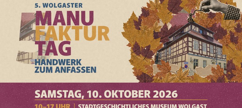 © 5. Wolgaster Manufakturtag © 5. Wolgaster Manufakturtag