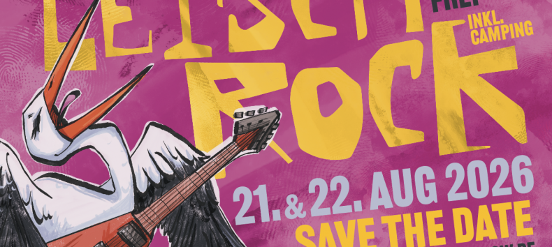 Save the Date LetschRock 2026 // © Kulturhof Letschow e.V. Save the Date LetschRock 2026 // © Kulturhof Letschow e.V.