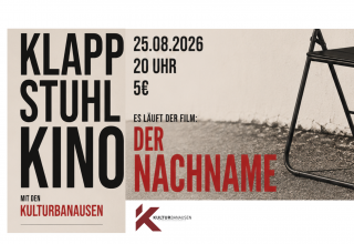 Plakat Klappstuhlkino // &copy; Kulturbanausen