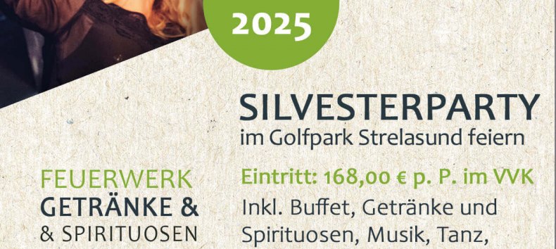Flyer New Year's Eve party at Golfpark Strelasund,, © Golfpark Strelasund Flyer New Year's Eve party at Golfpark Strelasund,, © Golfpark Strelasund