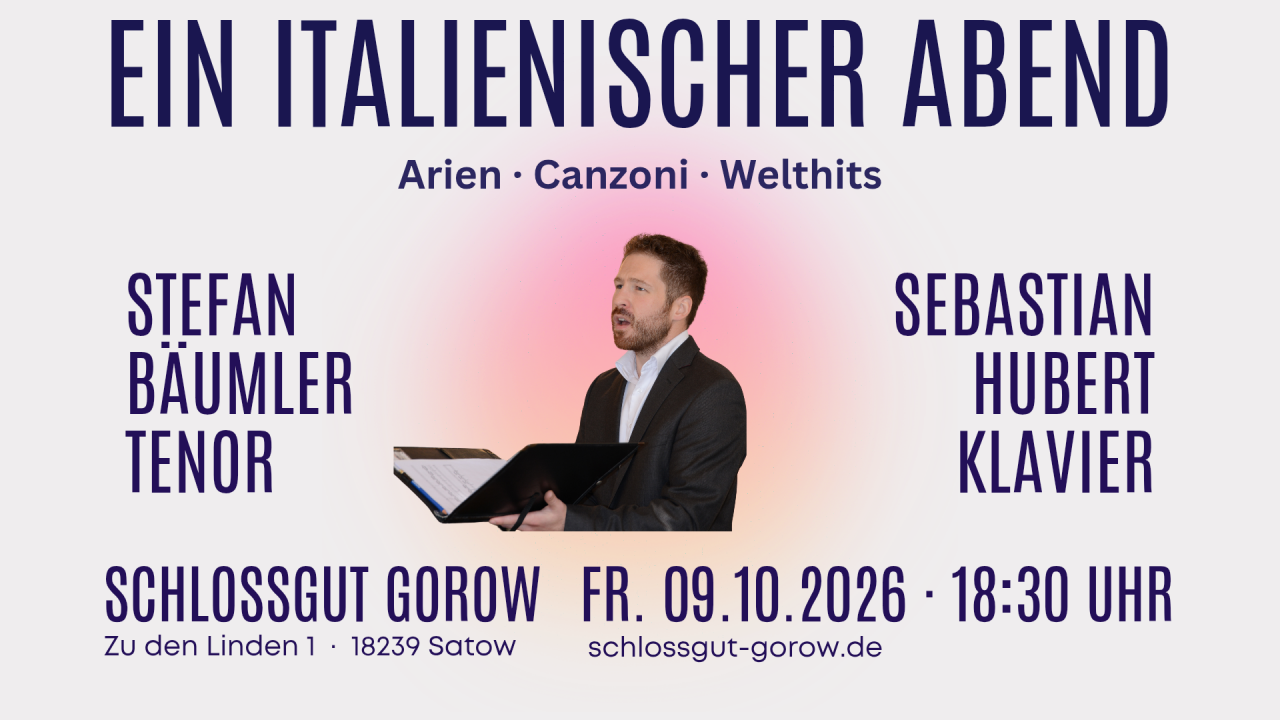 An Italian evening on 09.10.2026 at 18:30 in the Gorow Castle Estate // © Stefan Bäumler An Italian evening on 09.10.2026 at 18:30 in the Gorow Castle Estate // © Stefan Bäumler