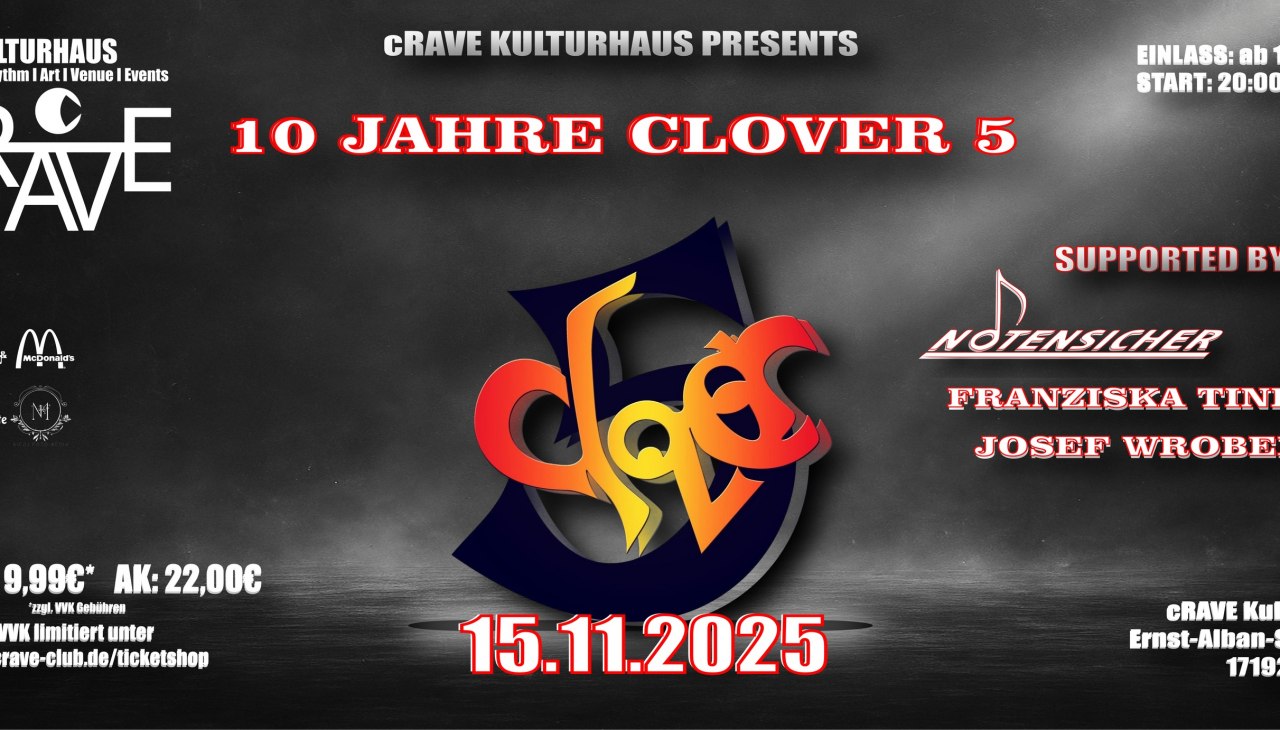 🎉 10 lat Clover 5 - Jubileuszowy koncert w cRAVE Kulturhaus!, © cRAVE Kulturhaus 🎉 10 lat Clover 5 - Jubileuszowy koncert w cRAVE Kulturhaus!, © cRAVE Kulturhaus