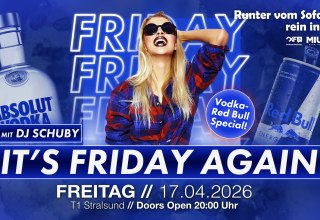 It's Friday again // © Werbezentrum MV GmbH It's Friday again // © Werbezentrum MV GmbH