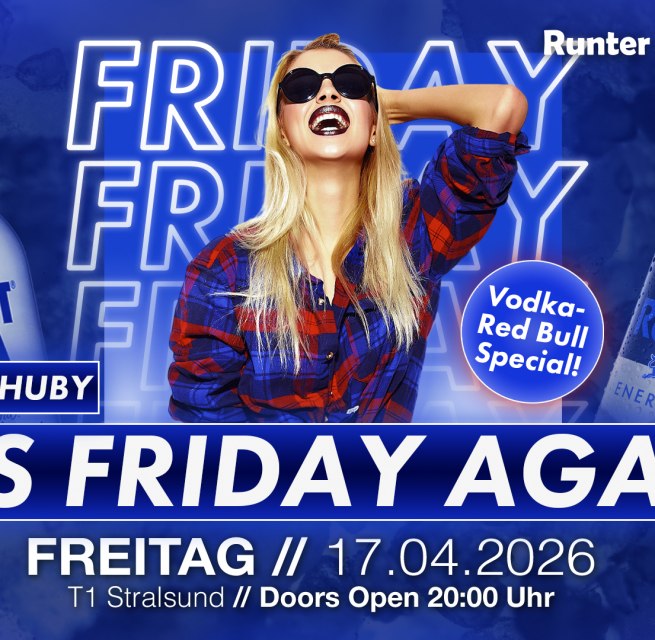 It's Friday again // &copy; Werbezentrum MV GmbH