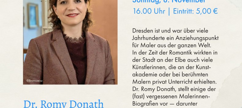 Dr. Romy Donath stellt einige der (fast) vergessenen Malerinnen-Biografien vor. // © Plakat: C. Grunewald/ Foto: Branczeisz Dr. Romy Donath stellt einige der (fast) vergessenen Malerinnen-Biografien vor. // © Plakat: C. Grunewald/ Foto: Branczeisz