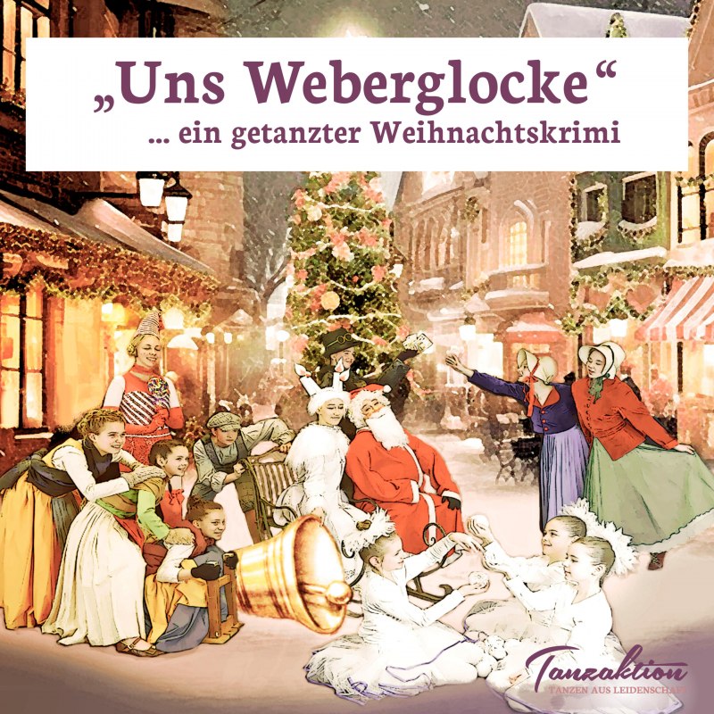 © Tanzaktion "Uns Weberglocke" © Tanzaktion "Uns Weberglocke"