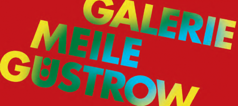 © Galeriemeile Güstrow © Galeriemeile Güstrow