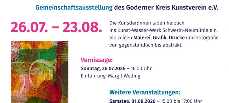 Ausstellung vom Goderner Kreis Kunstverein e.V. im KUNST-WASSER-WERK Neumühle. // © Plakat: @frauweding.de Ausstellung vom Goderner Kreis Kunstverein e.V. im KUNST-WASSER-WERK Neumühle. // © Plakat: @frauweding.de