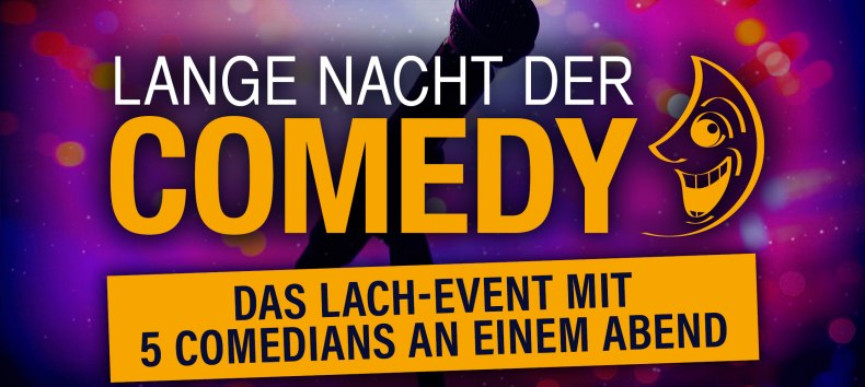 Das Lach-Event mit 5 Comedians an einem Abend // © Lange Nacht der Comedy Das Lach-Event mit 5 Comedians an einem Abend // © Lange Nacht der Comedy