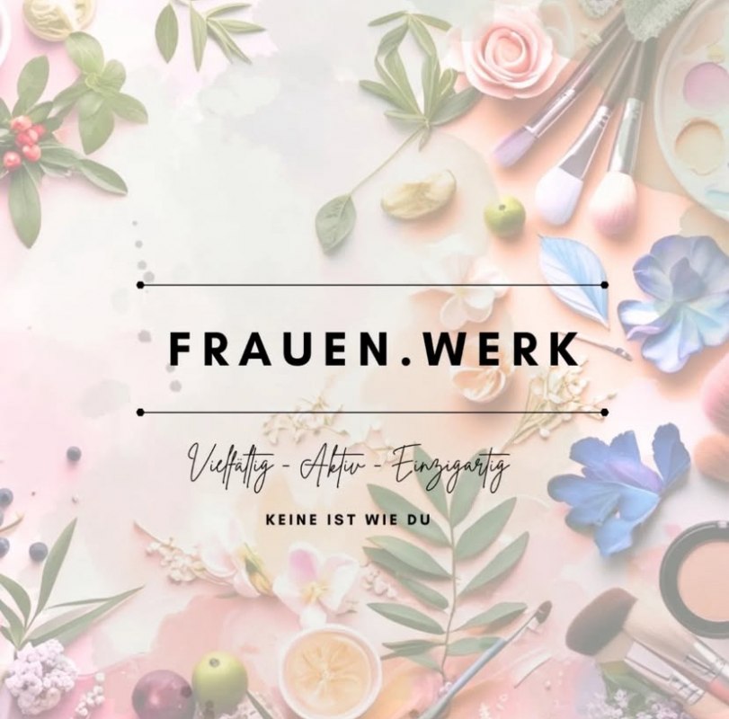 © Frauen.Werk © Frauen.Werk