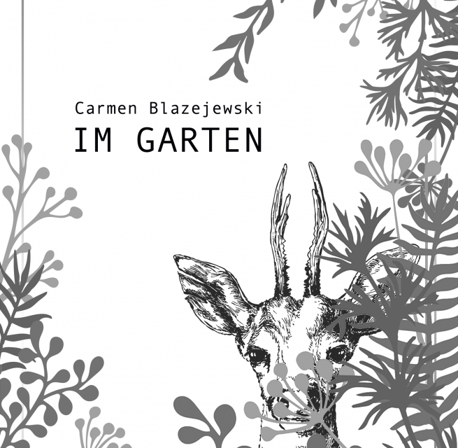 Carmen Blazejewski liest aus ihrer Erz&auml;hlung IM GARTEN. // &copy; Abb: Buchcover:  &copy;Andreas H&ouml;ntsch