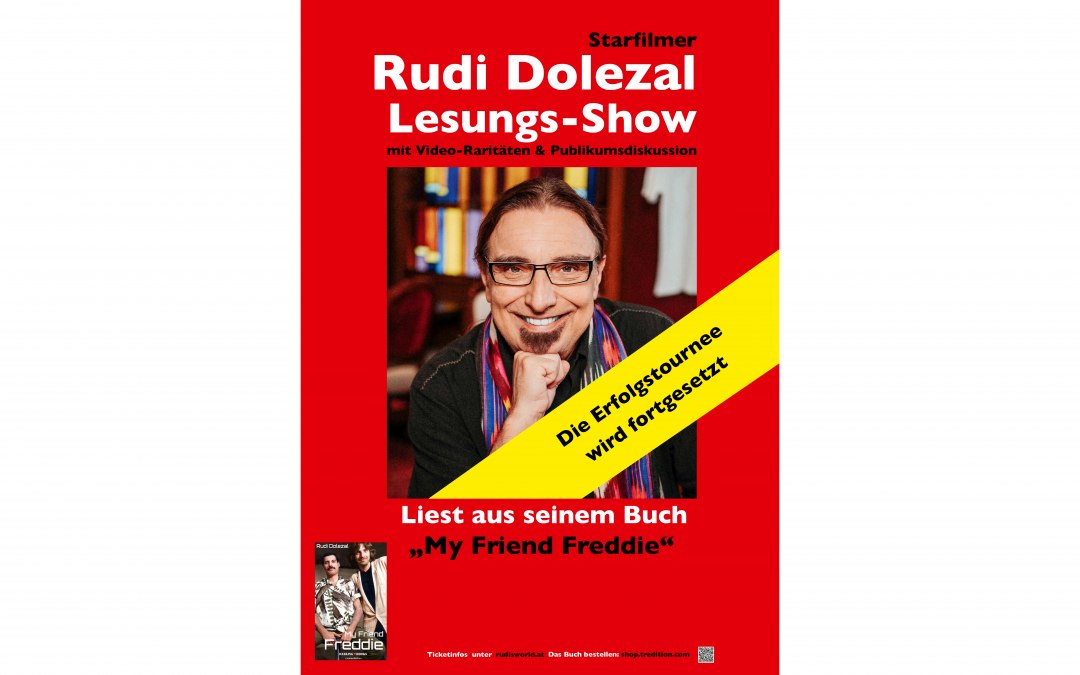 Rudi Dolezal: "Mijn vriend Freddie" - De Freddie Mercury Experience, © Plakat bereitgestellt: Rudi Dolezal / rudisworld.com