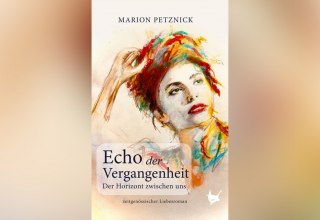 Echoes of the Past: The Horizon Between Us // © Marion Petznick (bereitgestellt) Echoes of the Past: The Horizon Between Us // © Marion Petznick (bereitgestellt)