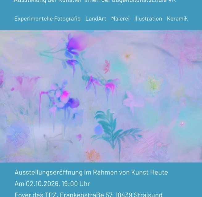 Hellblaues Plakat mit buntem Foto mit floralem Muster // © Jugendkunstschule Vorpommern-Rügen e.V.; Foto: Michaela Gruse Hellblaues Plakat mit buntem Foto mit floralem Muster // © Jugendkunstschule Vorpommern-Rügen e.V.; Foto: Michaela Gruse