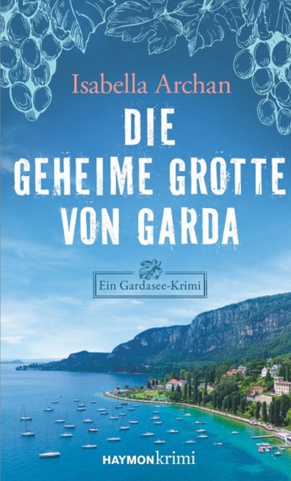 Isabella Archan_Gardasee-Krimi_Cover, © Isabella Archan Isabella Archan_Gardasee-Krimi_Cover, © Isabella Archan