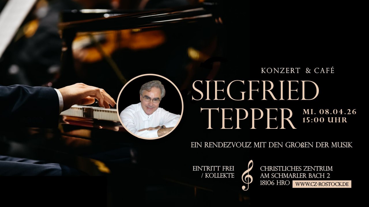 Konzerteinladung // © Christliches Zentrum Rostock Konzerteinladung // © Christliches Zentrum Rostock
