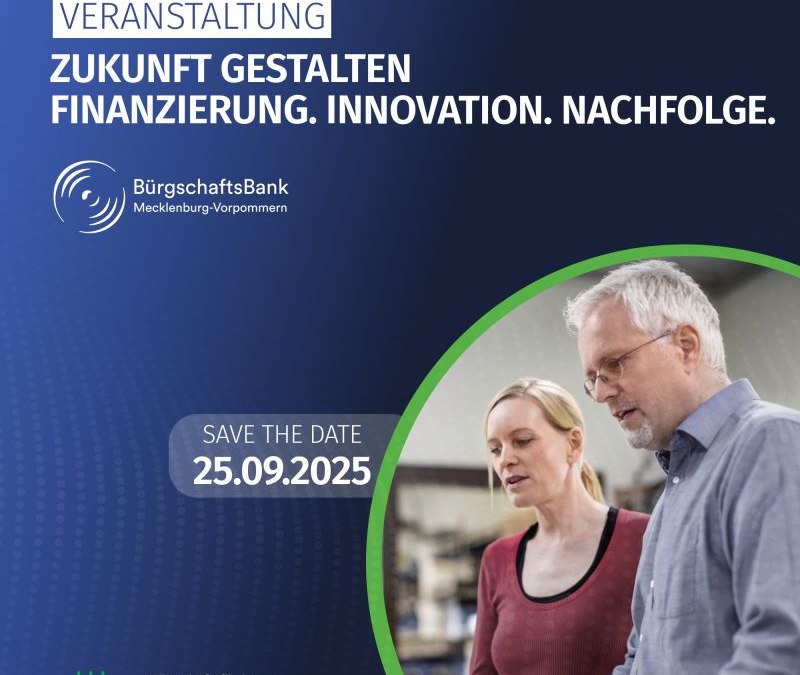 Ogłoszenie o wydarzeniu: Przedsiębiorcy, założyciele i sukcesorzy z Meklemburgii-Pomorza Przedniego są serdecznie zaproszeni na wydarzenie informacyjno-wymienne "Kształtowanie przyszłości - Finansowanie. Innowacje. Sukcesja." w dniu 25 września 2025 r. w DeveLUP, Garnisonsstraße 7, Ludwigslust. Organizatorami wydarzenia są Wirtschaftsfördergesellschaft Südwestmecklenburg GmbH i Bürgschaftsbank Meklemburgia-Pomorze Przednie GmbH., © BMV/WFG SWM