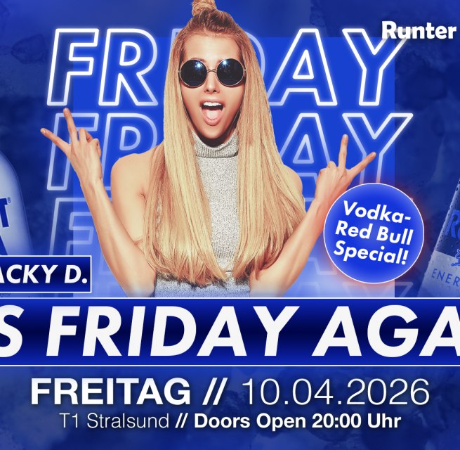 It's Friday again // &copy; Werbezentrum MV GmbH