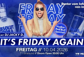 It's Friday again // © Werbezentrum MV GmbH It's Friday again // © Werbezentrum MV GmbH