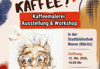 Kunstausstellung und Workshop zur Kaffeemalerei von Künstlerin Carmen Burre // © Stadtbibliothek Waren Kunstausstellung und Workshop zur Kaffeemalerei von Künstlerin Carmen Burre // © Stadtbibliothek Waren