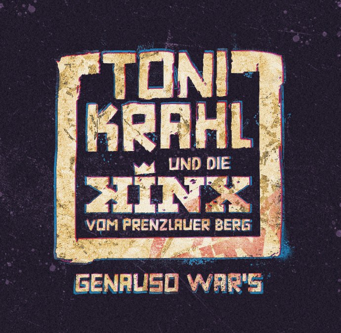 Toni Krahl en de KINX uit Prenzlauer Berg - Dat is precies hoe het was TOUR, © Semmel Concerts