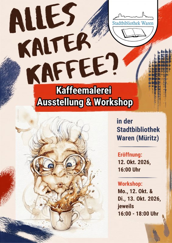 Konstutställning och workshop i kaffemålning med konstnären Carmen Burre // © Stadtbibliothek Waren Konstutställning och workshop i kaffemålning med konstnären Carmen Burre // © Stadtbibliothek Waren