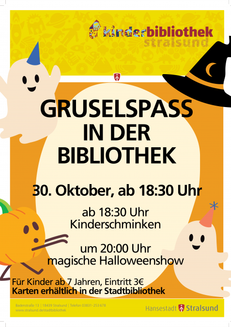 oranje/gele poster met informatie over de afzonderlijke tijden. Twee spookjes, een zwarte hoed van een tovenaar en een pompoen met een gezichtje, © Stadtbibliothek Stralsund