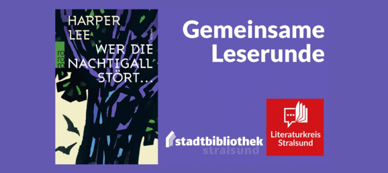 The picture shows the cover of the book *To Kill a Mockingbird* by Harper Lee. It depicts an abstractly painted tree with birds. // © Literaturkreis Stralsund The picture shows the cover of the book *To Kill a Mockingbird* by Harper Lee. It depicts an abstractly painted tree with birds. // © Literaturkreis Stralsund