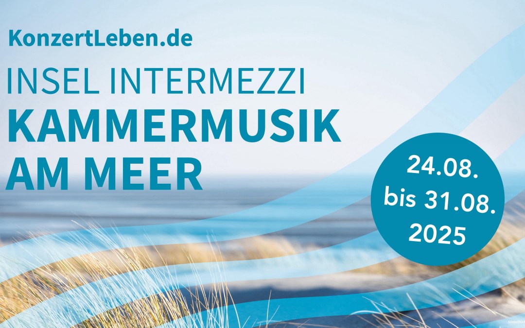 Concertleven: Island Intermezzi - het zomerfestival voor klassieke muziek op Rügen, © Konzertleben e.V.