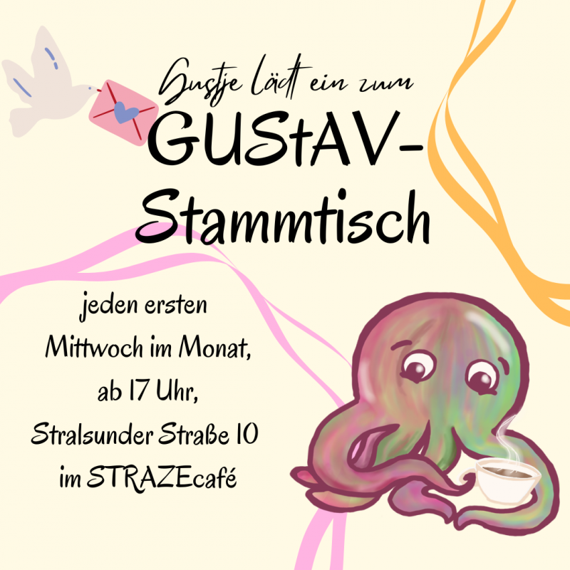 Our mascot, Gustje—a colorful octopus—invites you to the GUStAV get-together at the STRAZEcafé. // © GUStAV / Lark M. Toda Our mascot, Gustje—a colorful octopus—invites you to the GUStAV get-together at the STRAZEcafé. // © GUStAV / Lark M. Toda