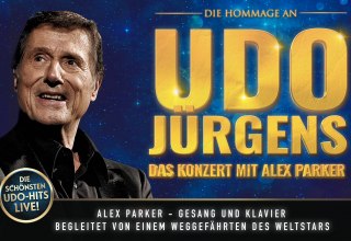 &copy; UDO J&Uuml;RGENS - Das Konzert mit Alex Parker &amp; Special Guest